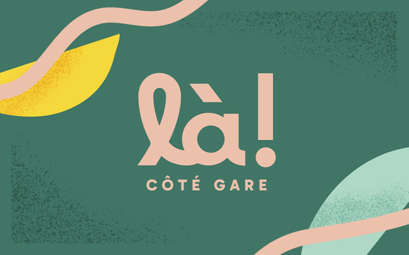Programme Là ! Côté Gare - Laval